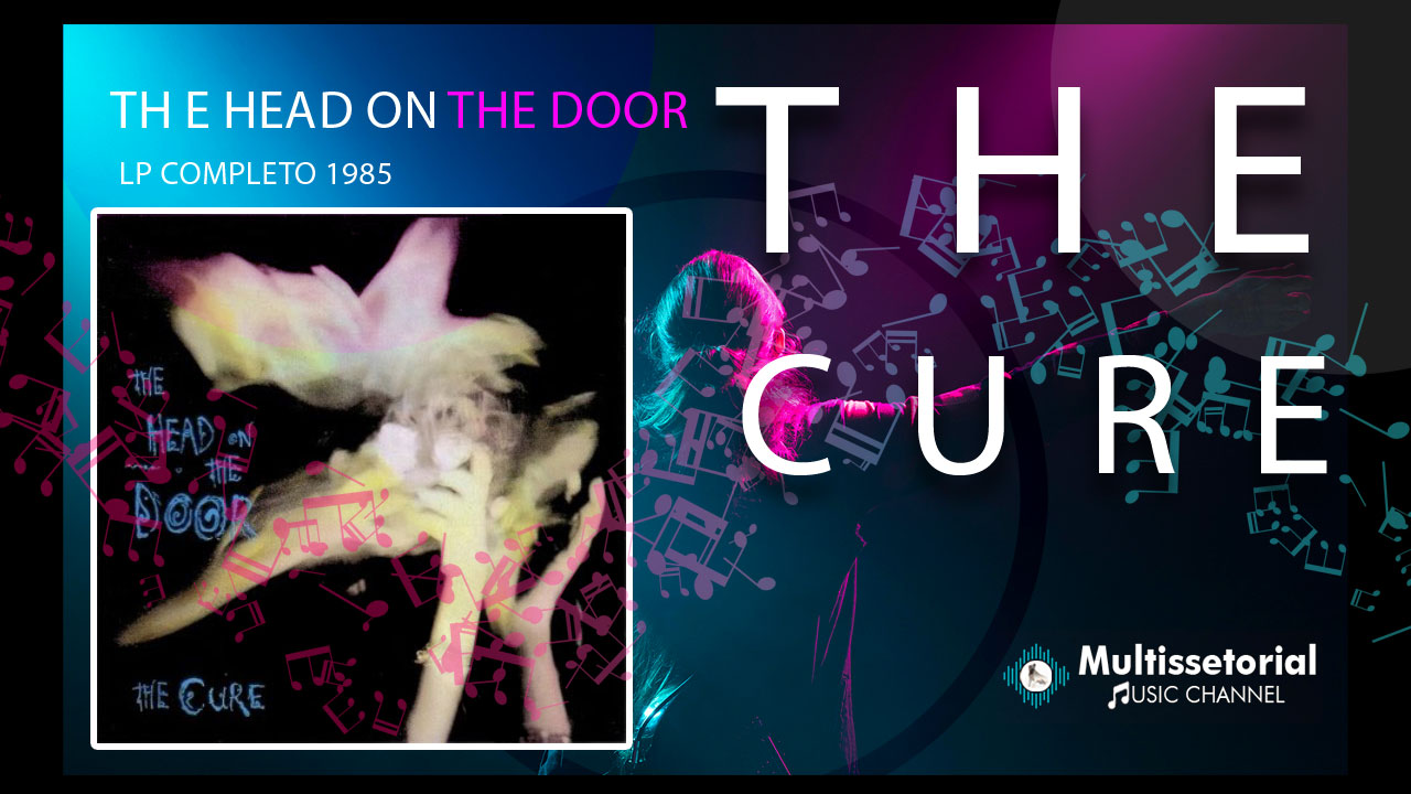 The Cure - The Head on the Door