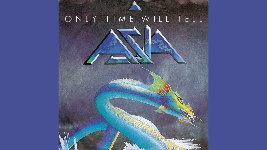 Only Time Will Tell - Asia