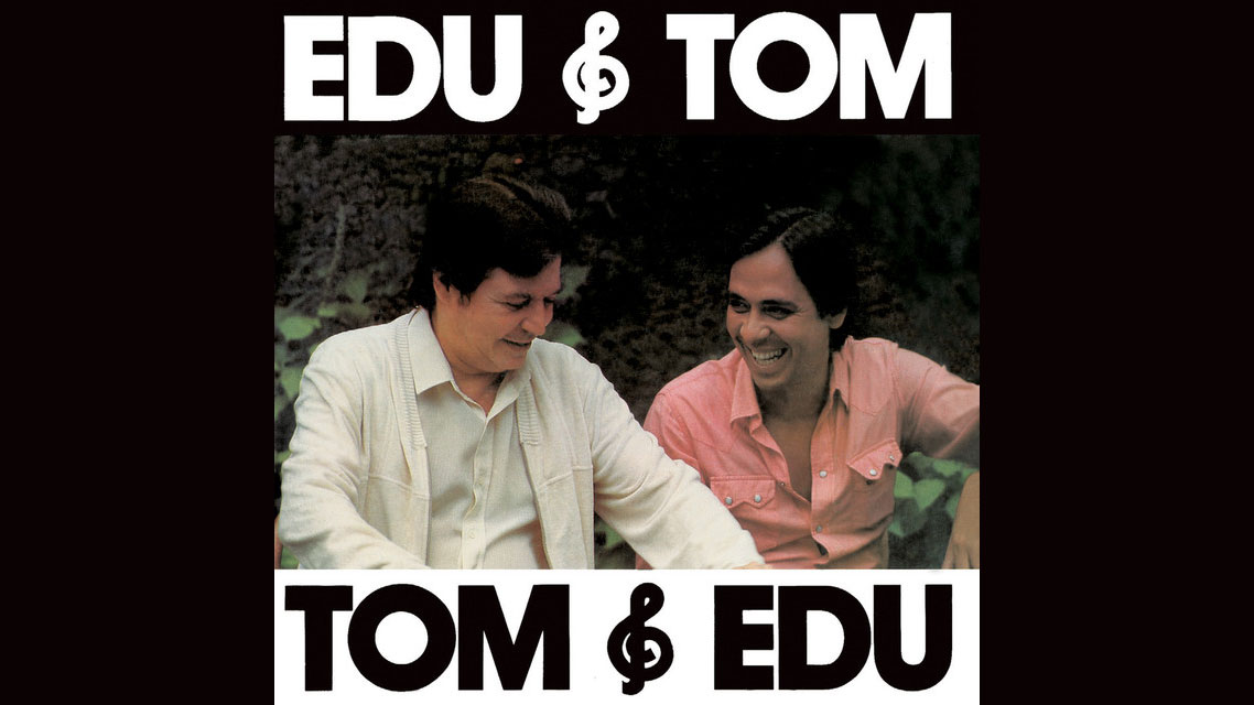 Que me dera - Edu e Tom